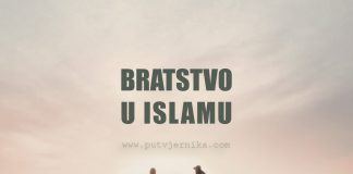 Osvrt na našu stvarnost po pitanju bratstva bratstvo u islamu