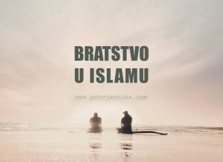 Osvrt na našu stvarnost po pitanju bratstva bratstvo u islamu