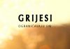 Grijesi su uzrok ograničenja uma grijesi ogranicavaju um