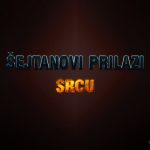 sejtanovi prilazi srcu