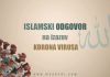 Islamski odgovor na izazov korona virusa korona-virus-islamski-odgovor-2