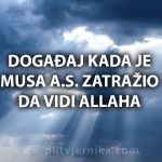 Kada je Musa zatražio da vidi Allaha