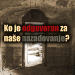 ko je odgovoran za nase nazadovanje