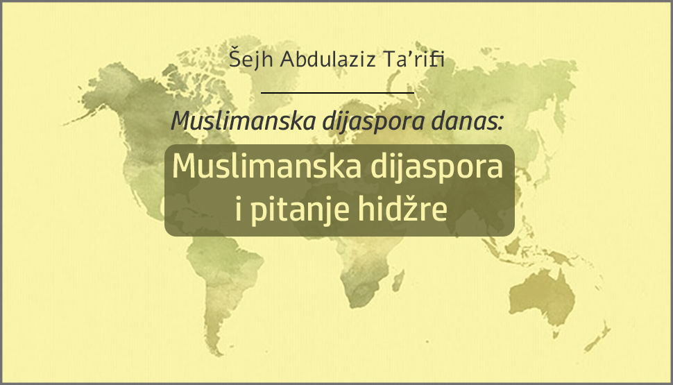 muslimanska dijaspora i pitanje hidzre muslimanska dijaspora danas