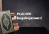 Plod bogobojaznosti: Uzrok spasa od dunjalučke kazne PLODOVI BOGOBOJAZNOSTI