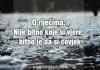 O riječima: Nije bitno koje si vjere, bitno je da si čovjek o rijecima nije bitno koje si vjere