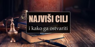 Šta treba da bude najviši cilj čovjeka i kako ga ostvariti