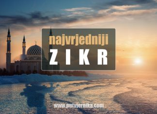 Najvrjedniji zikr – veličanje i slavljenje Allaha Uzvišenog