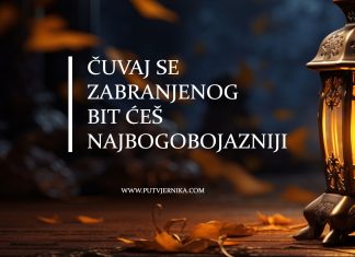 Izbjegavaj zabranjeno i bit ćeš najbogobojazniji među ljudima